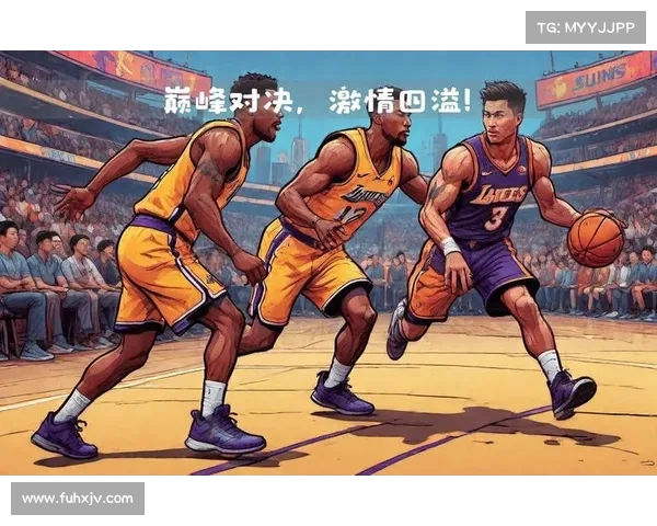 NBA赛场激情四溢：精彩解说带你领略每一场紧张刺激的篮球对决
